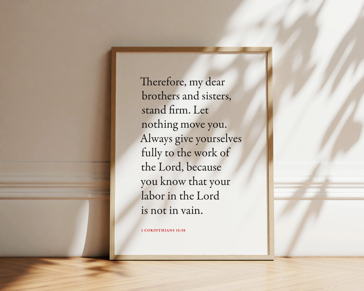1 Corinthians 15:58 Stand Firm Bible verse wall print