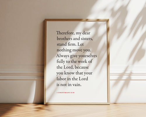 1 Corinthians 15:58 Stand Firm Bible verse wall print