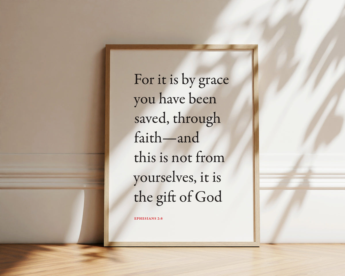 Ephesians 2:8 Saved by Grace Bible verse wall print