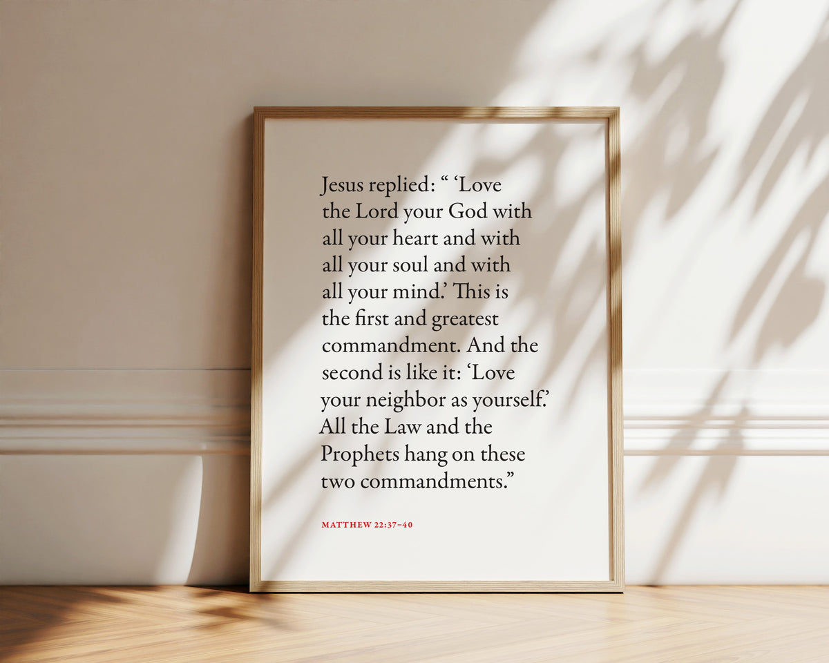 Matthew 22:37-40 The Greatest Commandment Bible verse wall print