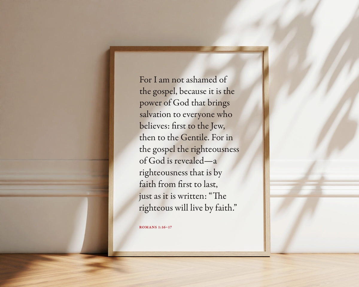 Romans 1:16-17 Courage for Sharing the Gospel Bible verse wall print