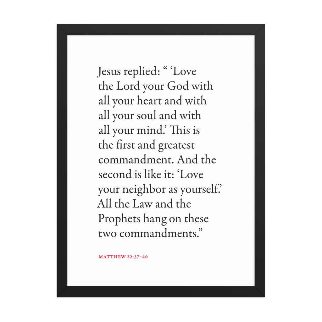 Matthew 22:37-40 Bible verse wall print in black frame
