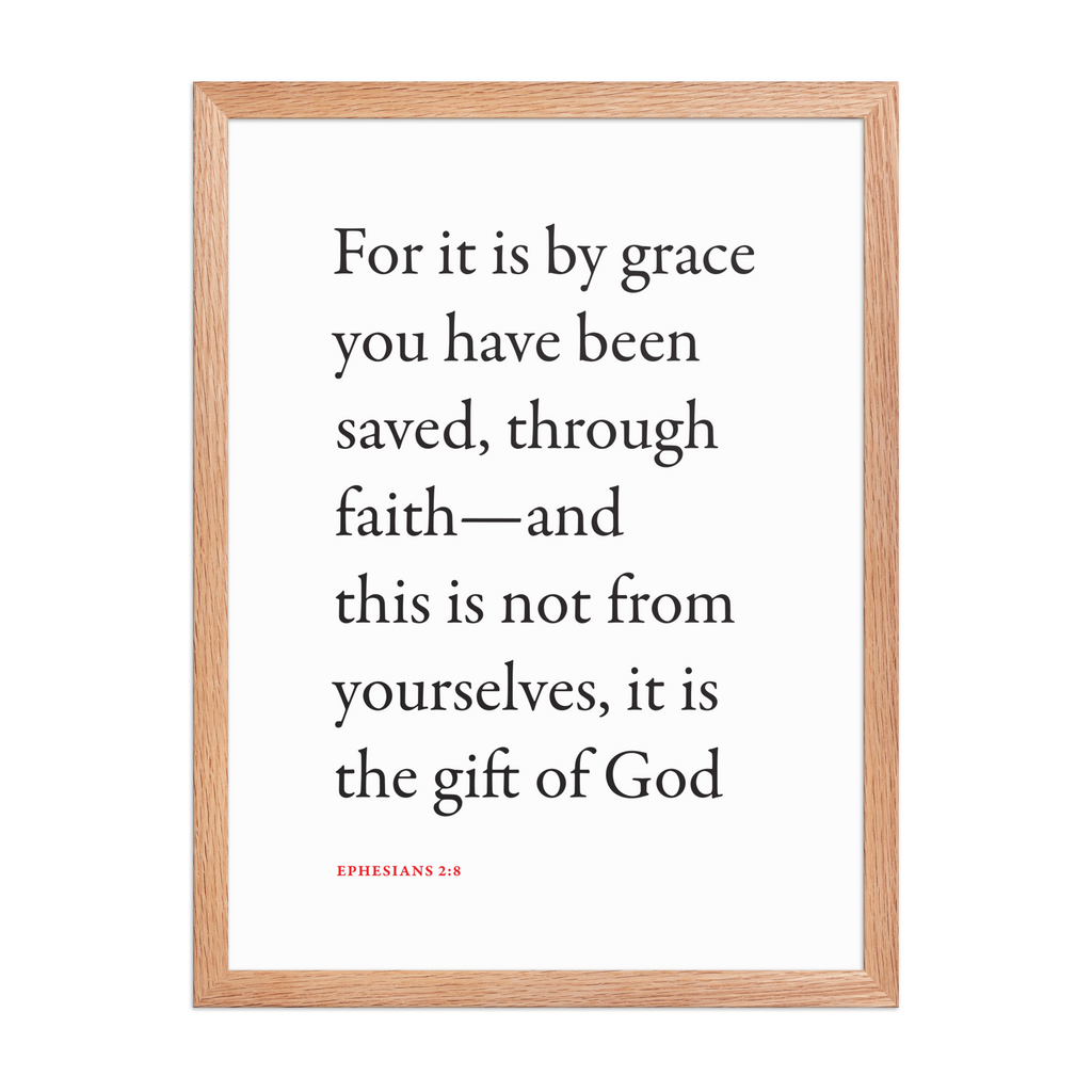 Ephesians 2:8 Bible verse wall print in red oak frame