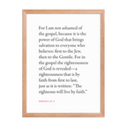 Romans 1:16-17 Bible verse wall print in red oak frame
