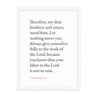 1 Corinthians 15:58 Bible verse wall print in white frame
