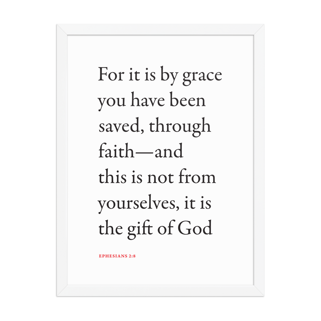 Ephesians 2:8 Bible verse wall print in white frame
